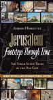 Jerusalem: Footsteps Through Time: Ten Torah Study Tours of the Old City